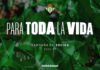 ‘Para toda la vida’: así es la nueva campaña de socios del Real Betis